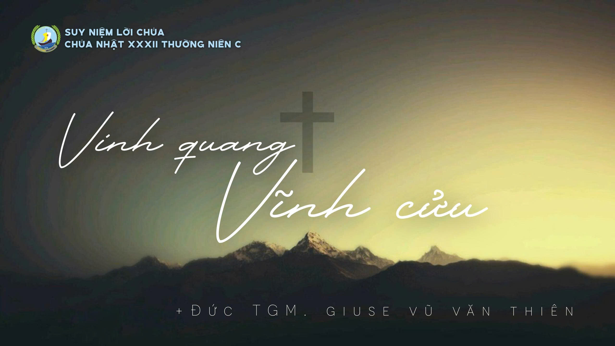 Suy niệm Lời Chúa | Chúa nhật XXXII Thường Niên năm C | Vinh quang vĩnh cửu | TGM Giuse Vũ Văn Thiên